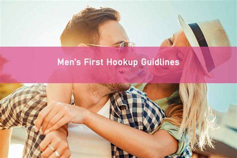 first hookup|How to Hookup: A Step.